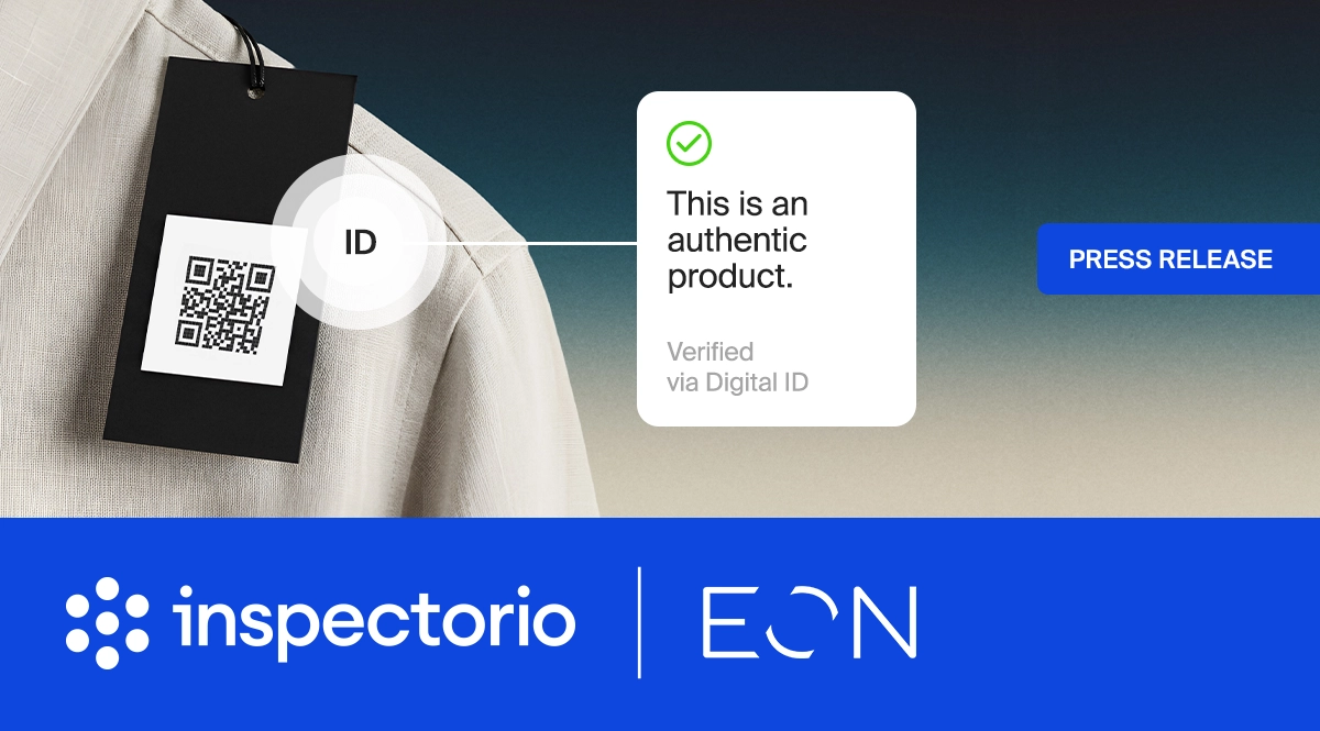 Inspectorio and EON connect data to Digital Product Passports Inspectorio and EON connect data to Digital Product Passports
